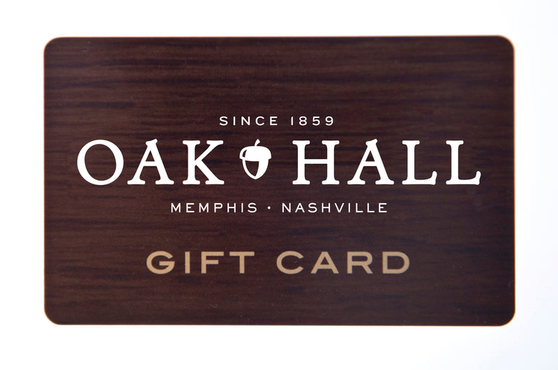 OAK HALL GIFT CARD - Oak Hall, Inc.